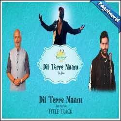 Dil Terre Naam The Album (2022)