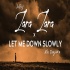 Let Me Down Slowly x Zara Zara - JalRaj