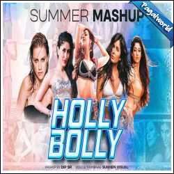 HollyBolly Summer Mashup 2022 - Dip SR