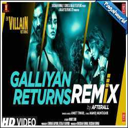 Galliyan Returns Remix - Afterall