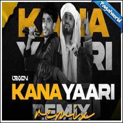 Kana Yaari Remix - DJ Lamon
