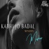 Kabhi Jo Badal Barse Monsoon Mashup 2022 - Aftermorning Chillout Remix