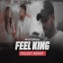 Feel King Mashup (Chillout Mix) - BICKY OFFICIAL