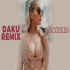 Daku (Remix) DJ Goddess