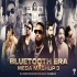 Bluetooth Era Mega Mashup 3 - Sunny Hassan