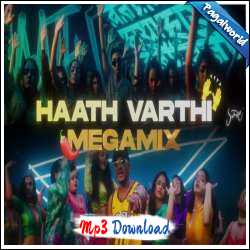 Haath Varthi x Mirchi Megamix (Sush Yohan)