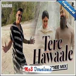 Tere Hawaale Remix - DJ Baddiee