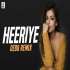 Heeriye Remix - Debb