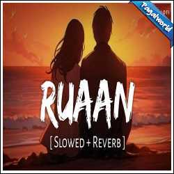 Ruaan (Slowed Reverb)