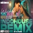 Wicked Tumse Mil Ke Refix - Indohouse Remix