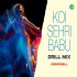 Koi Sehri Babu Drill Mix