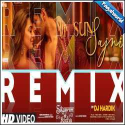 Sun Sajni Remix - DJ Hardik