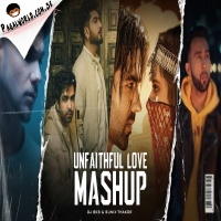 Unfaithful Love Mashup - DJ BKS