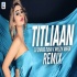 Titliaan Remix DJ Chirag Dubai