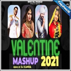 Valentine Mashup 2021 Haryanvi Remix - Dj Kamra