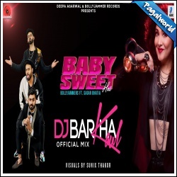 Baby Sweet Hai - DJ Barkha Kaul