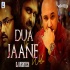 Jo Bheji Thi Duaa X Jaane Wale (Mashup) DJ VISHTECH