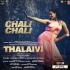 Thalaivi - Chali Chali