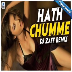 Hath Chumme Remix - DJ Zaff