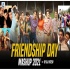 Friendship Day Mashup 2021 - DJ Hitesh