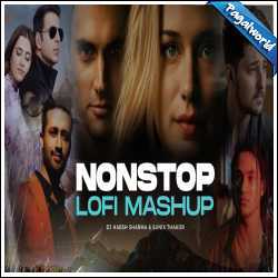 Nonstop LoFi Mashup 2021 - DJ Harsh Sharma