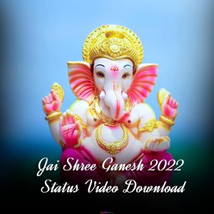 jai-shree-ganesh-2022-status-video-download